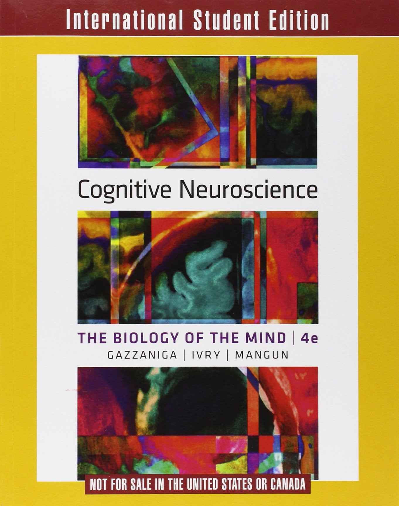 Cognitive Neuroscience: The Biology of the Mind Medicine