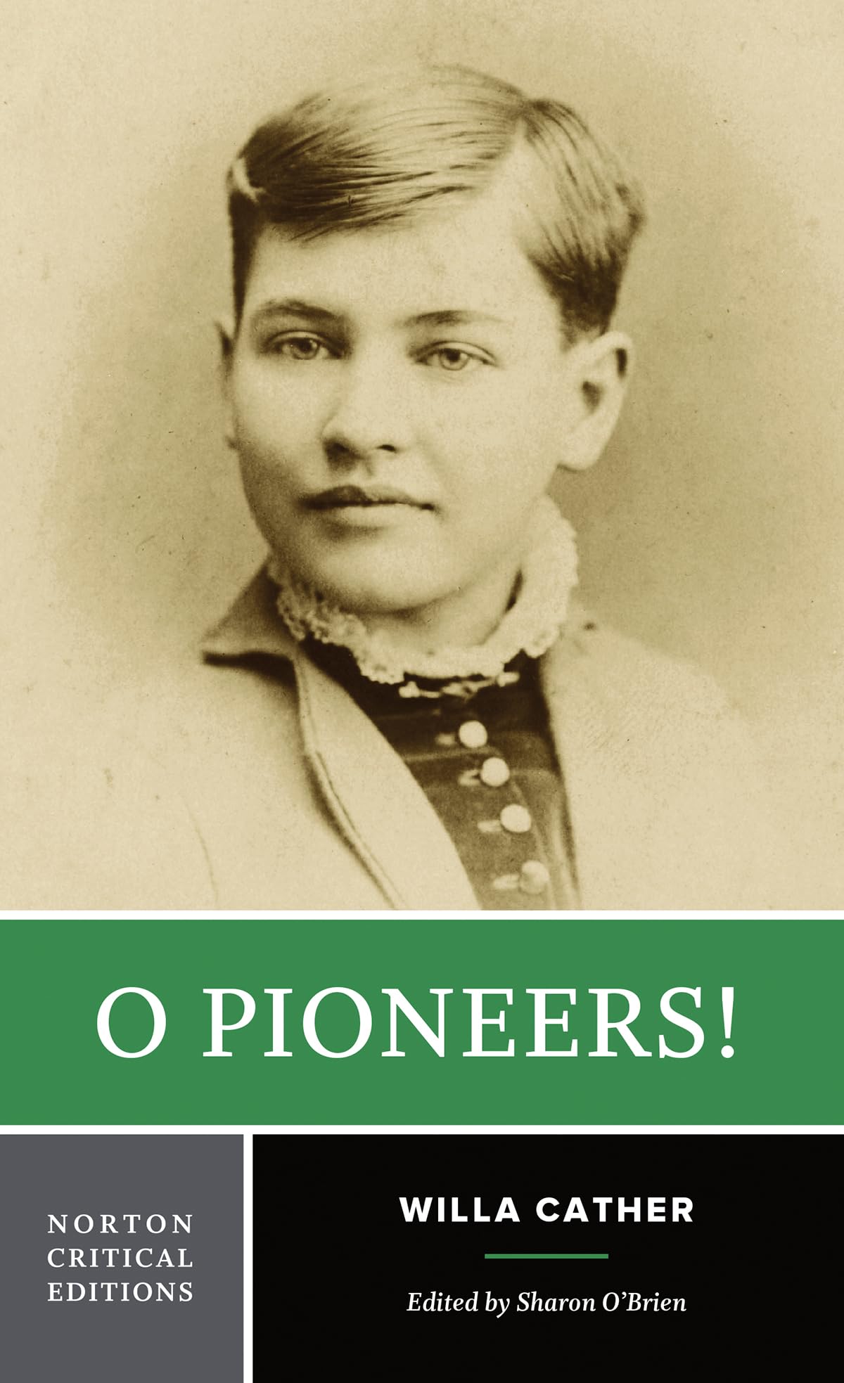 O Pioneers! - A Norton Critical Edition: Authoritative Text, Contexts and Backgrounds, Criticism (Norton Critical Editions, Band 0) Classics