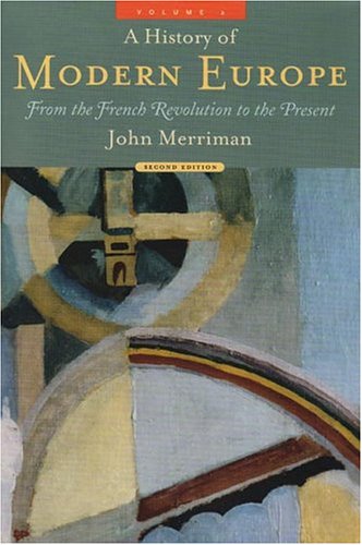 A History of Modern Europe: From the French Revolution to the Present Politics & History