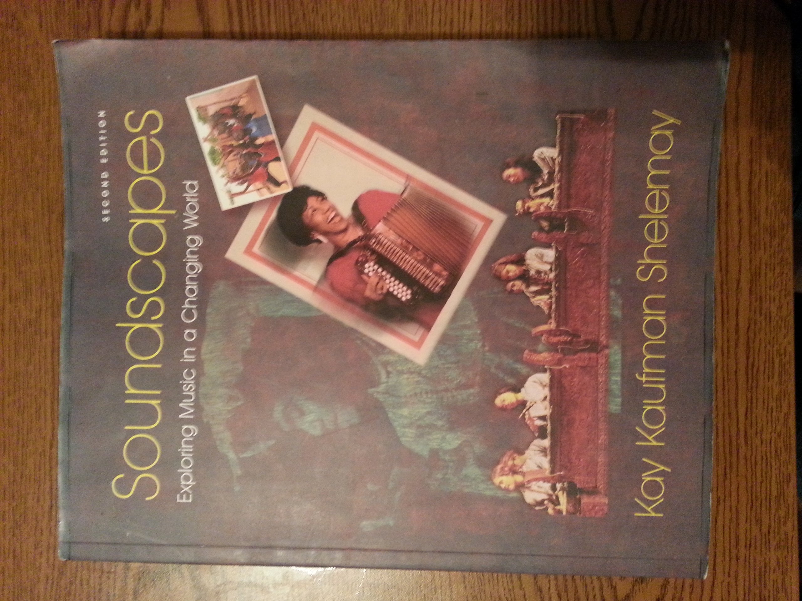Soundscapes: Exploring Music in a Changing World Arts & Music