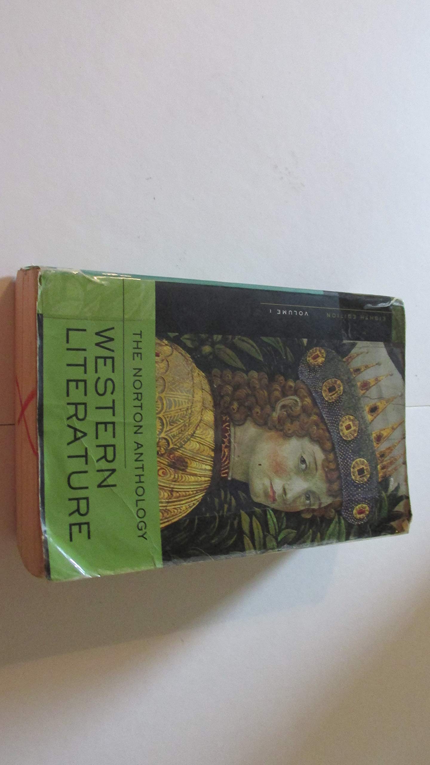 The Norton Anthology Of Western Literature: The Ancient World Through the Renaissance Contemporary literature