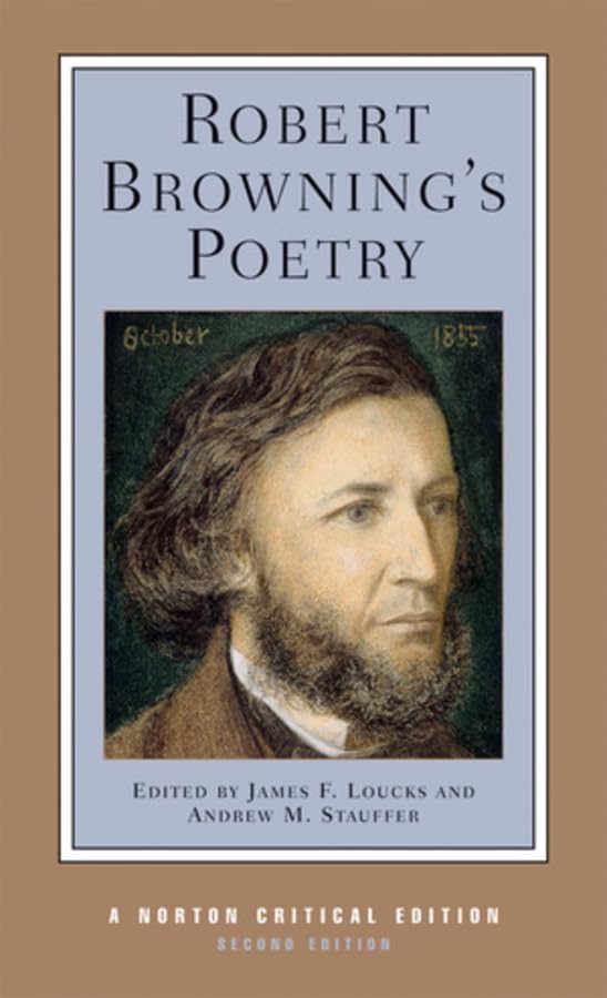 Robert Browning's Poetry (Norton Critical Editions, Band 0) Poetry