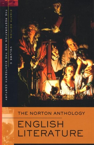 The Norton Anthology of English Literature Restoration And the 18th Century: Volume C: The Restoration and the Eighteenth Century Contemporary literature Books