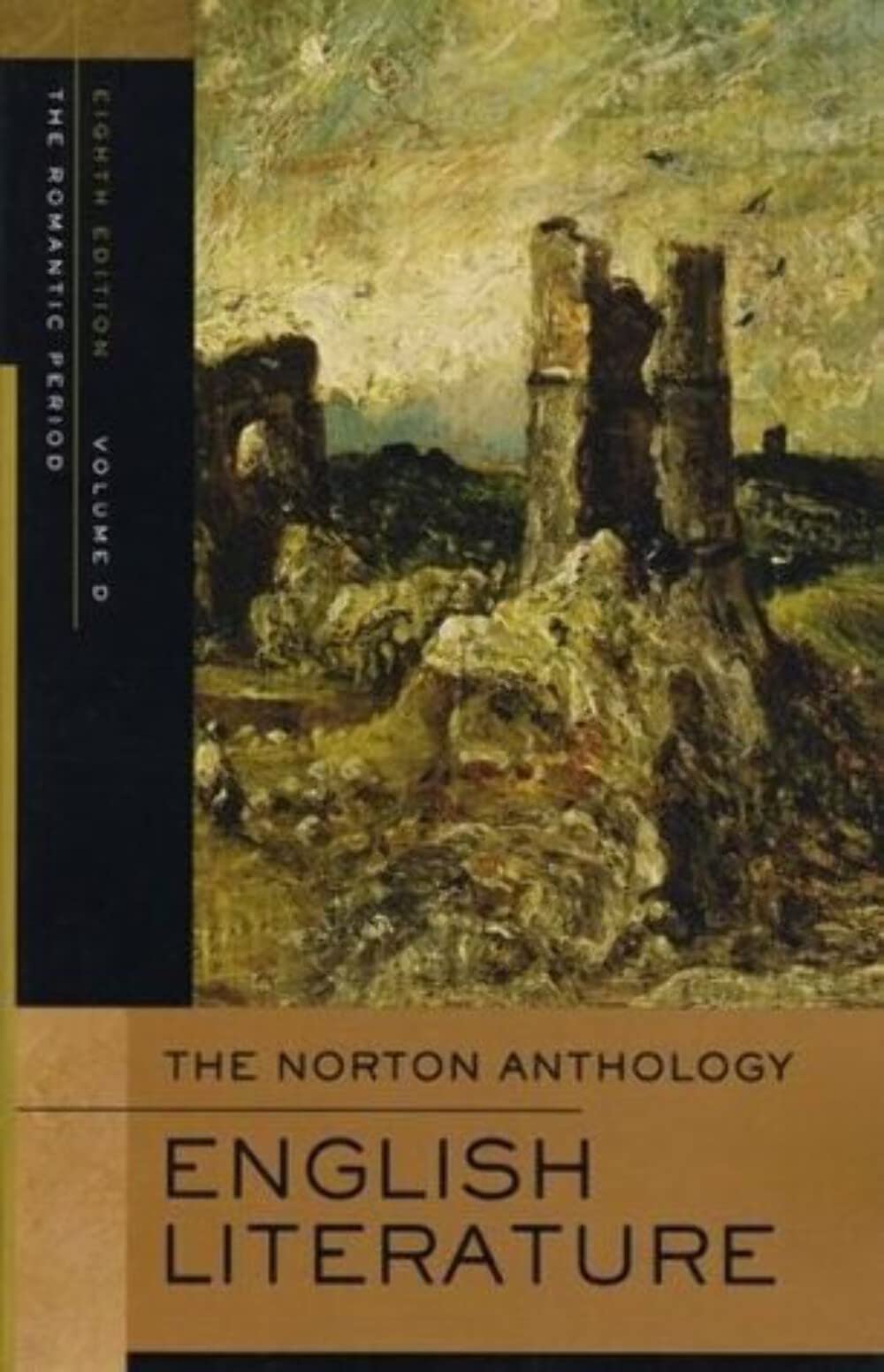 The Norton Anthology of English Literature: Romantic: Volume D: The Romantic Period Contemporary literature