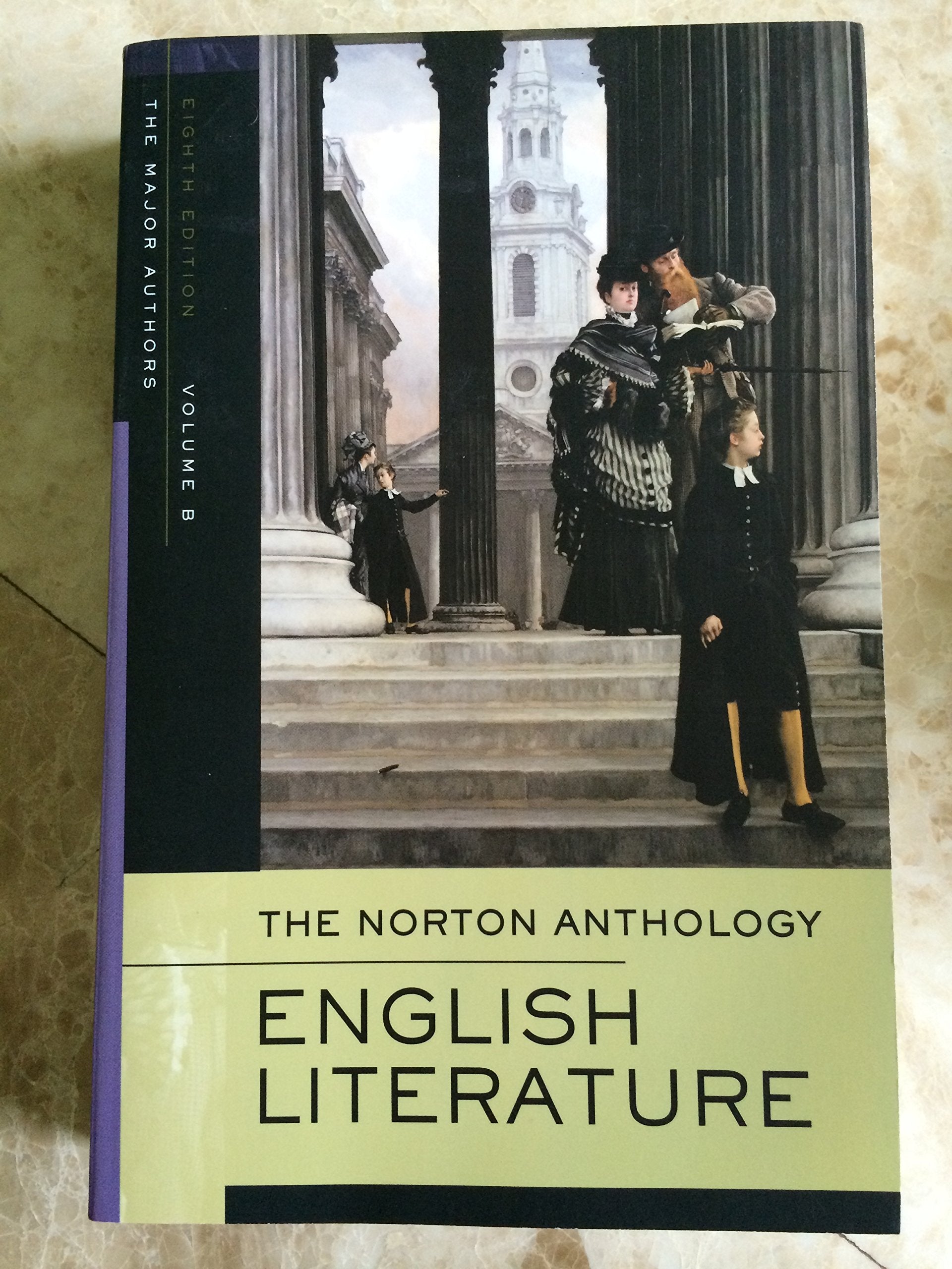 The Norton Anthology of English Literature, Major Authors Edition: The Romantic Period Through the Twentieth Century And After International