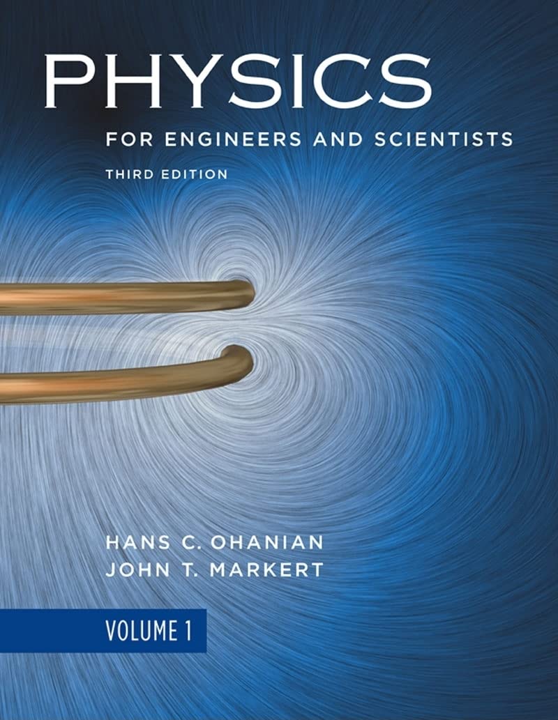 Physics for Engineers and Scientists: Chapters 1-21 Motion, Force, and Energy Oscillations, Waves, and Fluids Temperature, Heat, and Thermodynamics (1) book