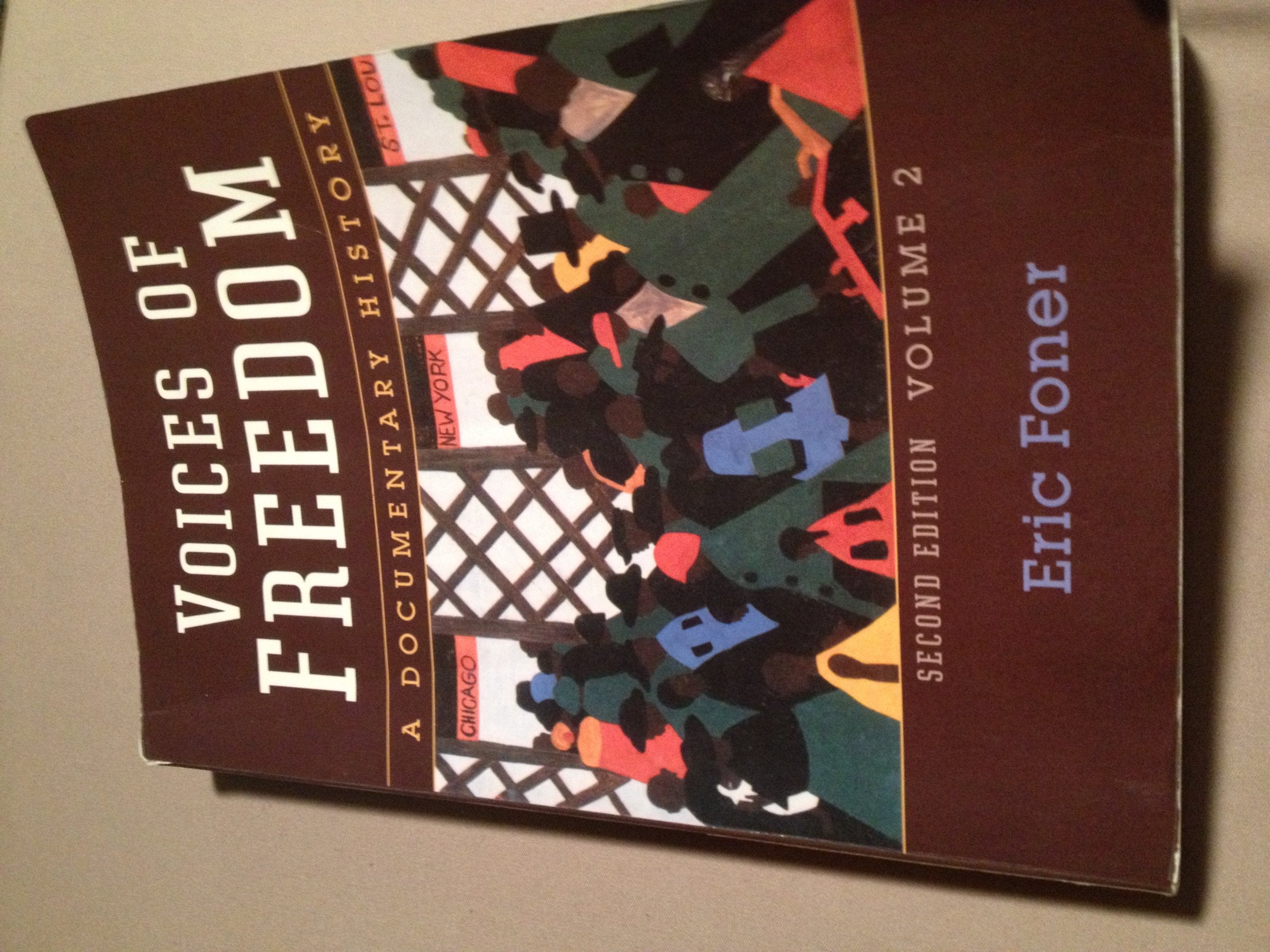 Voices of Freedom: A Documentary History Politics & History