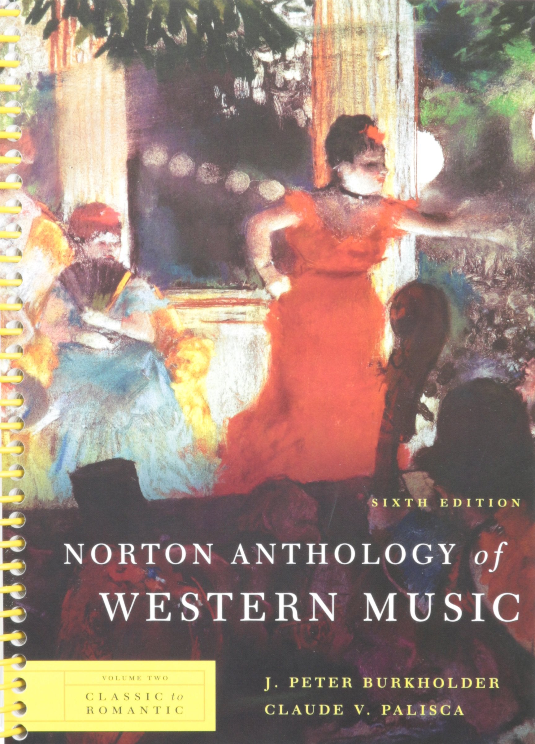 Norton Anthology of Western Music, Volume 2: Classic to Romantic Social Sciences