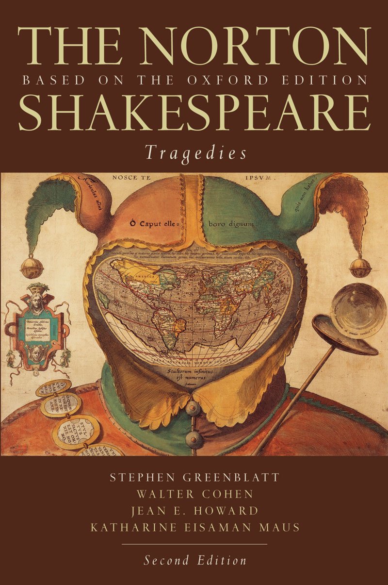 The Norton Shakespeare: Tragedies: Based on the Oxford Edition: Tragedies Drama