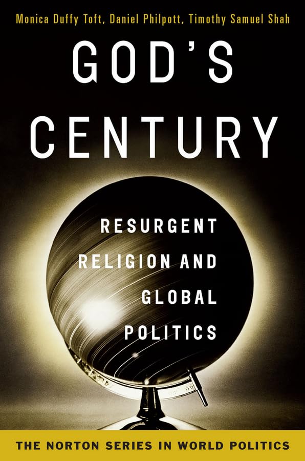 God's Century: Resurgent Religion and Global Politics book