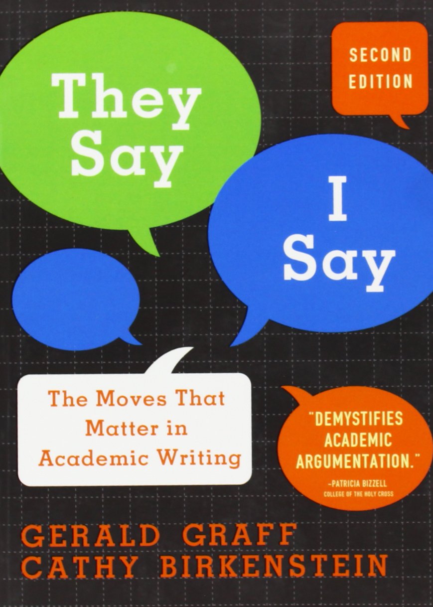 They Say/I Say: The Moves That Matter in Academic Writing Media & Communication