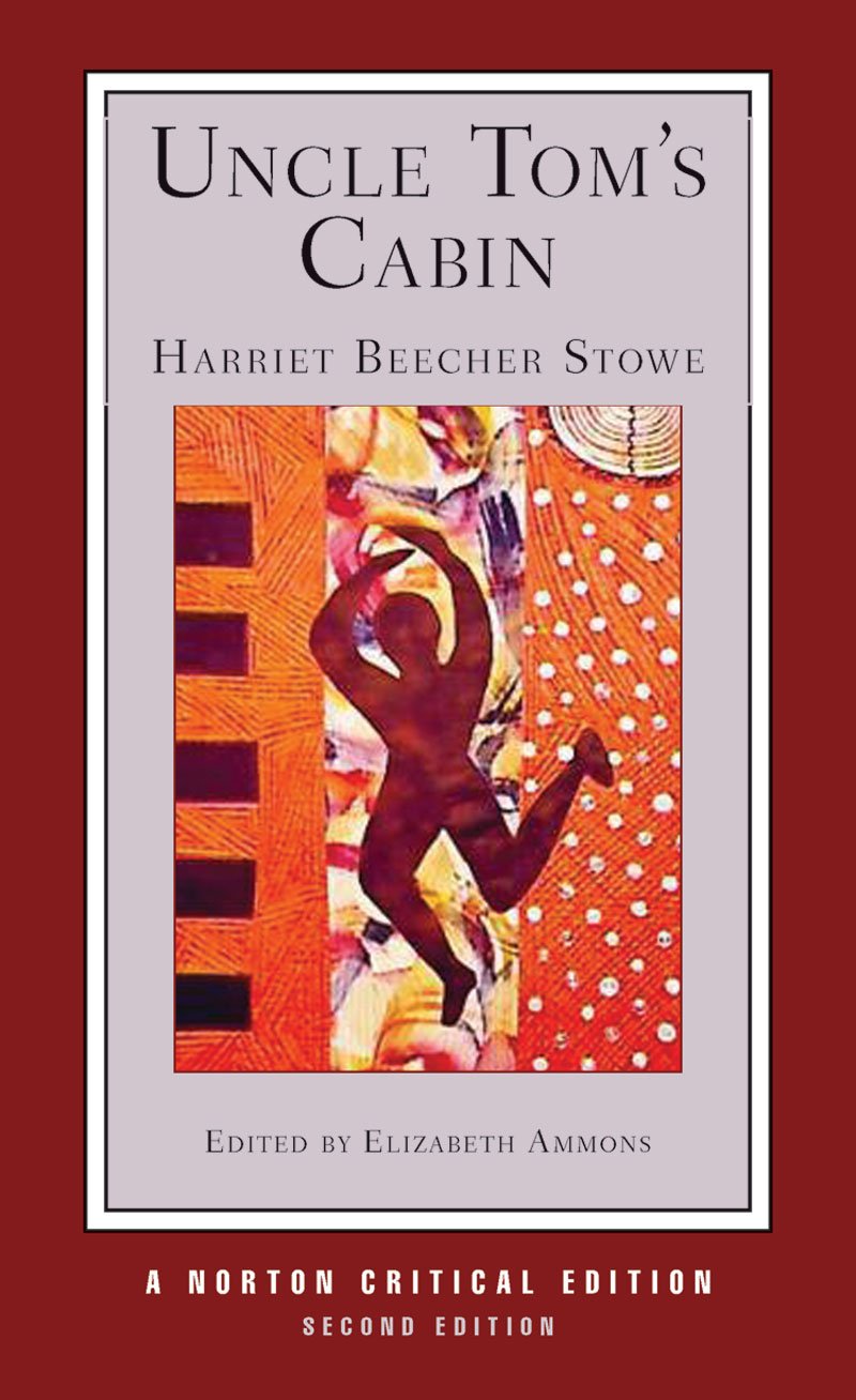 Uncle Tom's Cabin (Norton Critical Editions, Band 0) Social Sciences