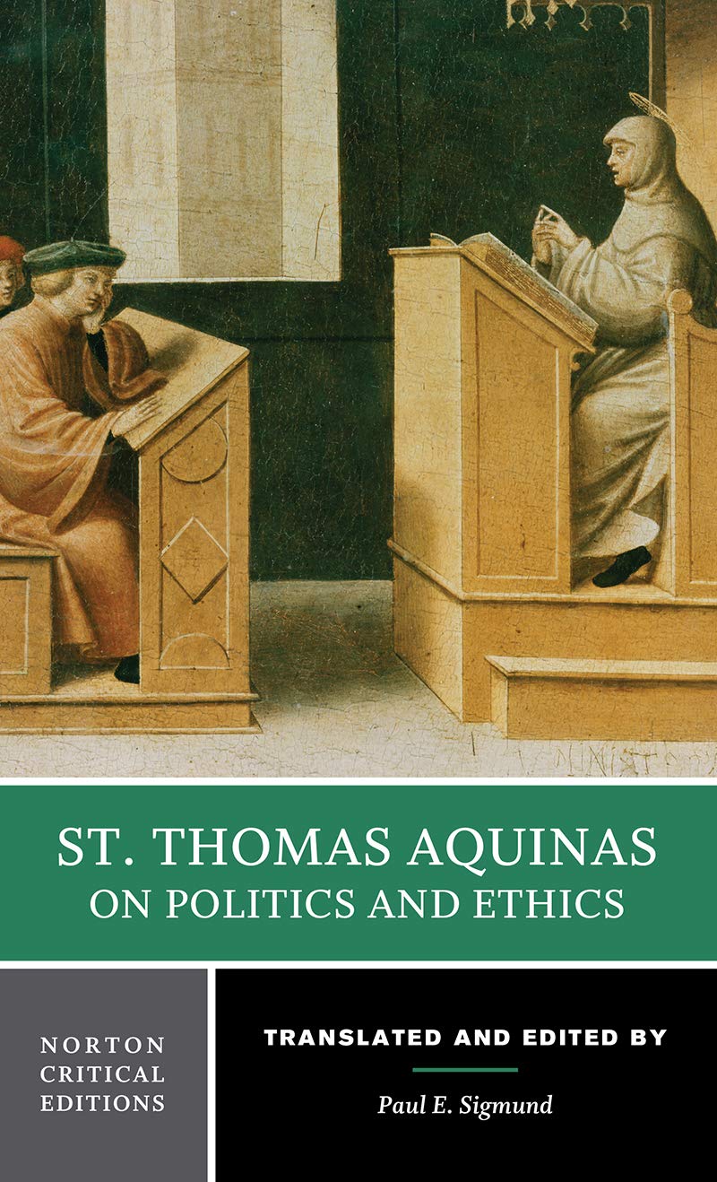 St. Thomas Aquinas on Politics and Ethics: A Norton Critical Edition (Norton Critical Editions, Band 0) Philosophy