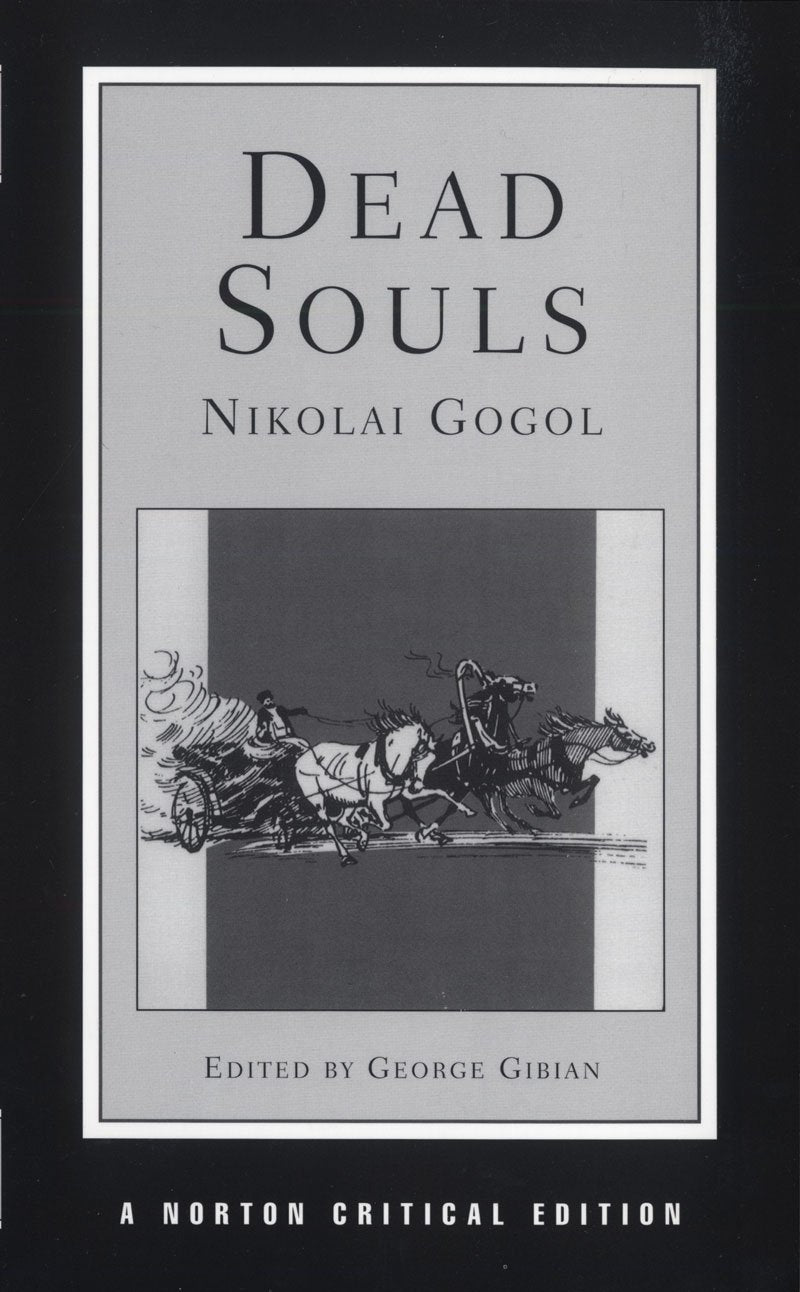 Dead Souls (Norton Critical Editions, Band 0) Classics