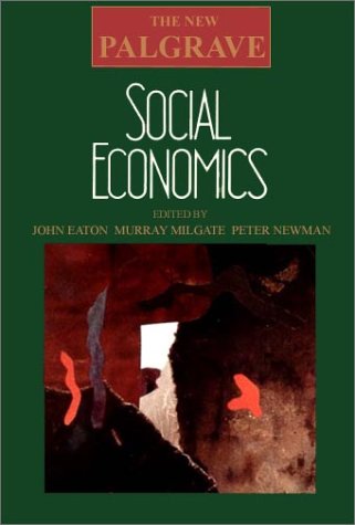 Social Economics (NEW PALGRAVE (SERIES)) Books