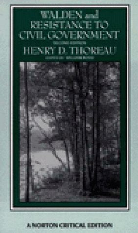Walden and Resistance to Civil Government: Authoritative Texts, Thoreau's Journal, Reviews and Essays in Criticism (Norton Critical Editions) Essays & Short Stories