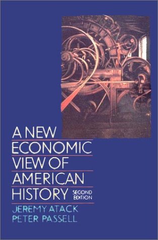 A New Economic View of American History: From Colonial Times to 1940 Business, Finance & Career
