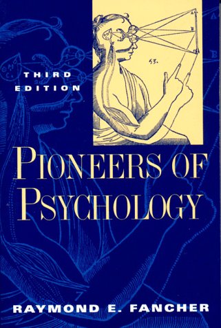 Pioneers of Psychology Psychology
