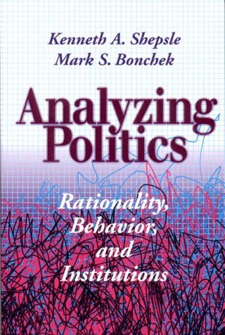 Product Image: Analyzing Politics: Rationality, Behavior, and Institutions: Rationality, Behaviour, and Institutions