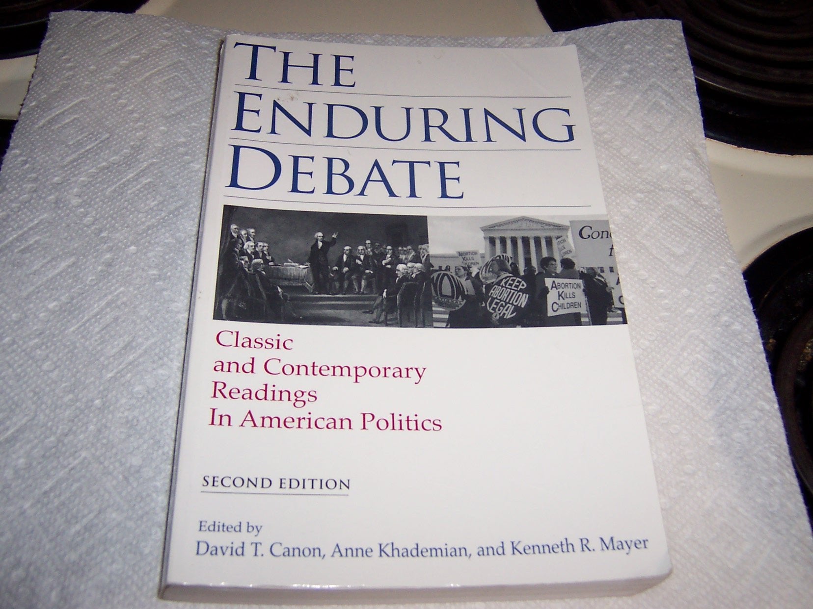 The Enduring Debate: Classic and Contemporary Readings in American Politics Politics & History
