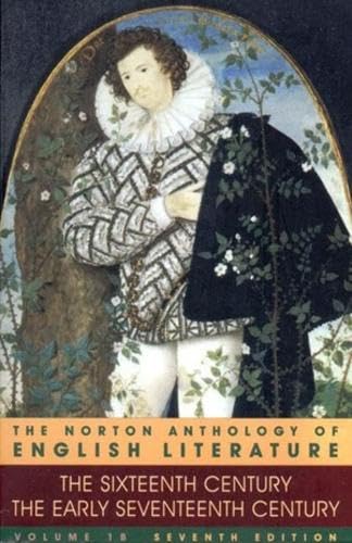 The Norton Anthology of English Literature: The Sixteenth Century/the Early Seventeenth Century Contemporary literature Books