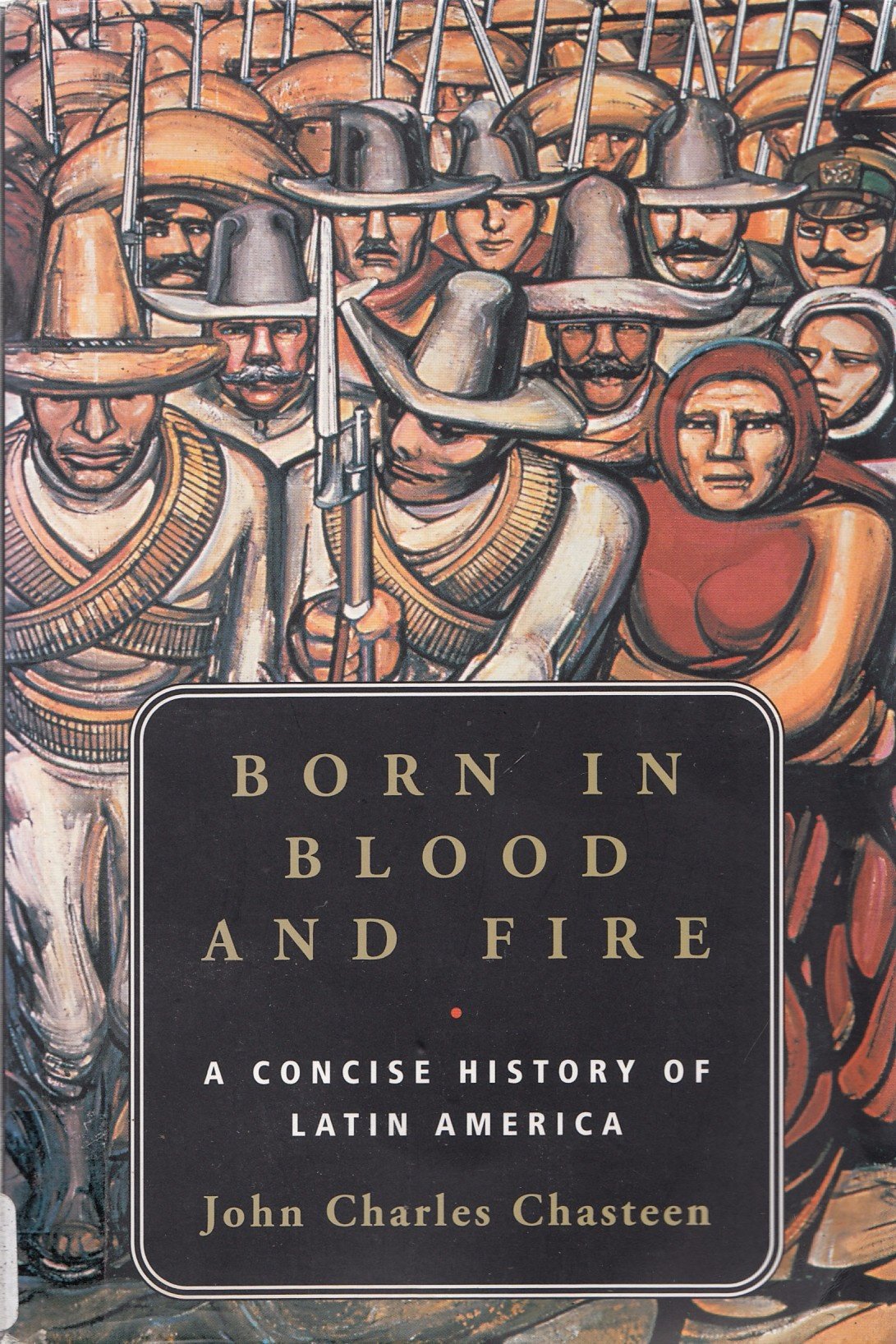 Born in Blood and Fire: A Concise History of Latin America Social Sciences