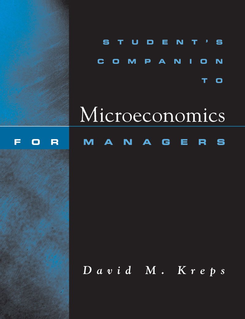 Student's Companion: For Microeconomics for Managers Business, Finance & Career
