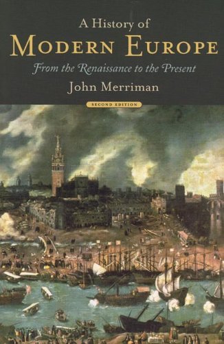 A History of Modern Europe: From the Renaissance to the Present Politics & History