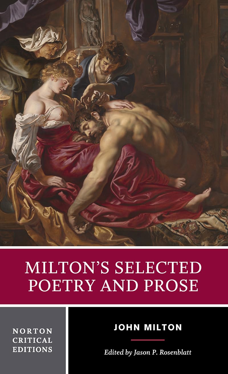 Milton's Selected Poetry and Prose: Authoritative Texts, Biblical Sources, Criticism (Norton Critical Editions, Band 0) Poetry