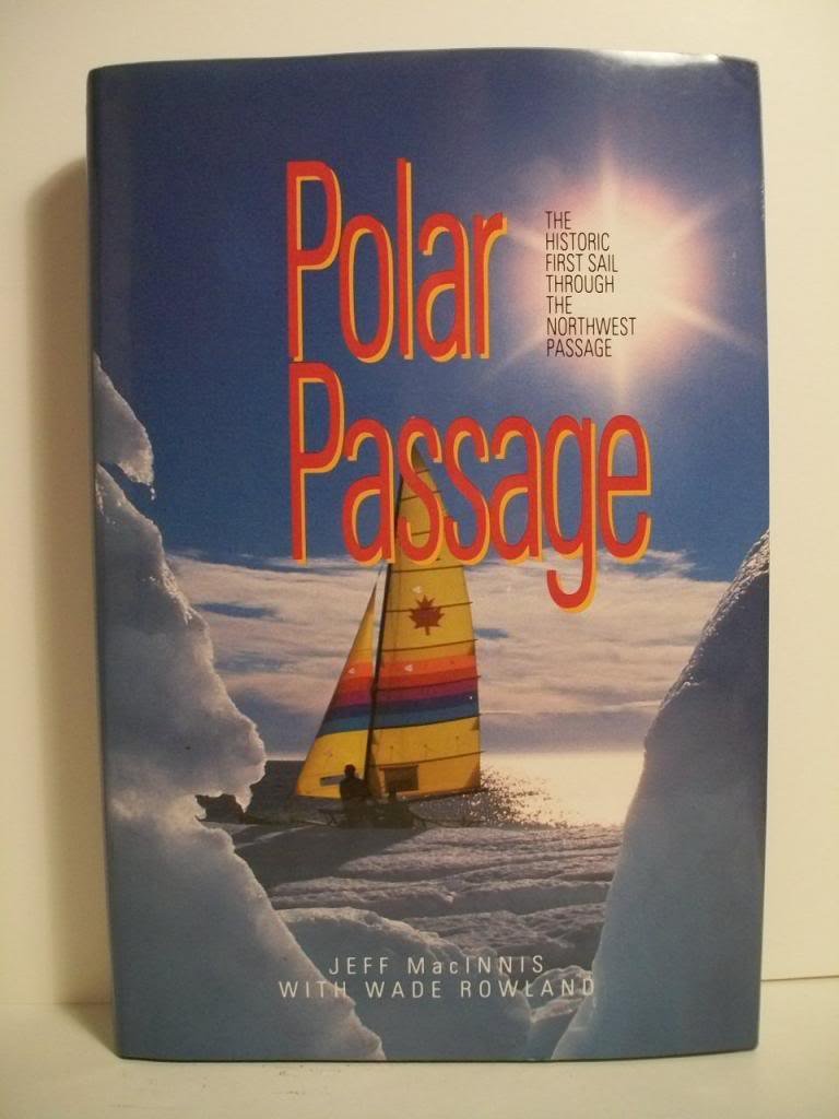 Polar passage: The historical first sail through the Northwest Passage book