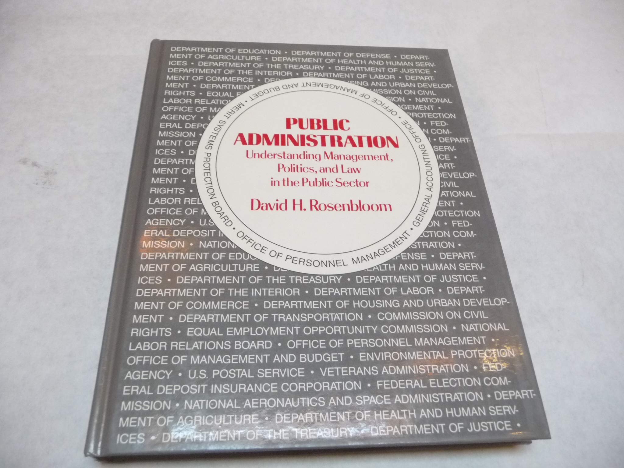 Public Administration: Understanding Management, Politics, and Law in the Public Sector Non-fiction
