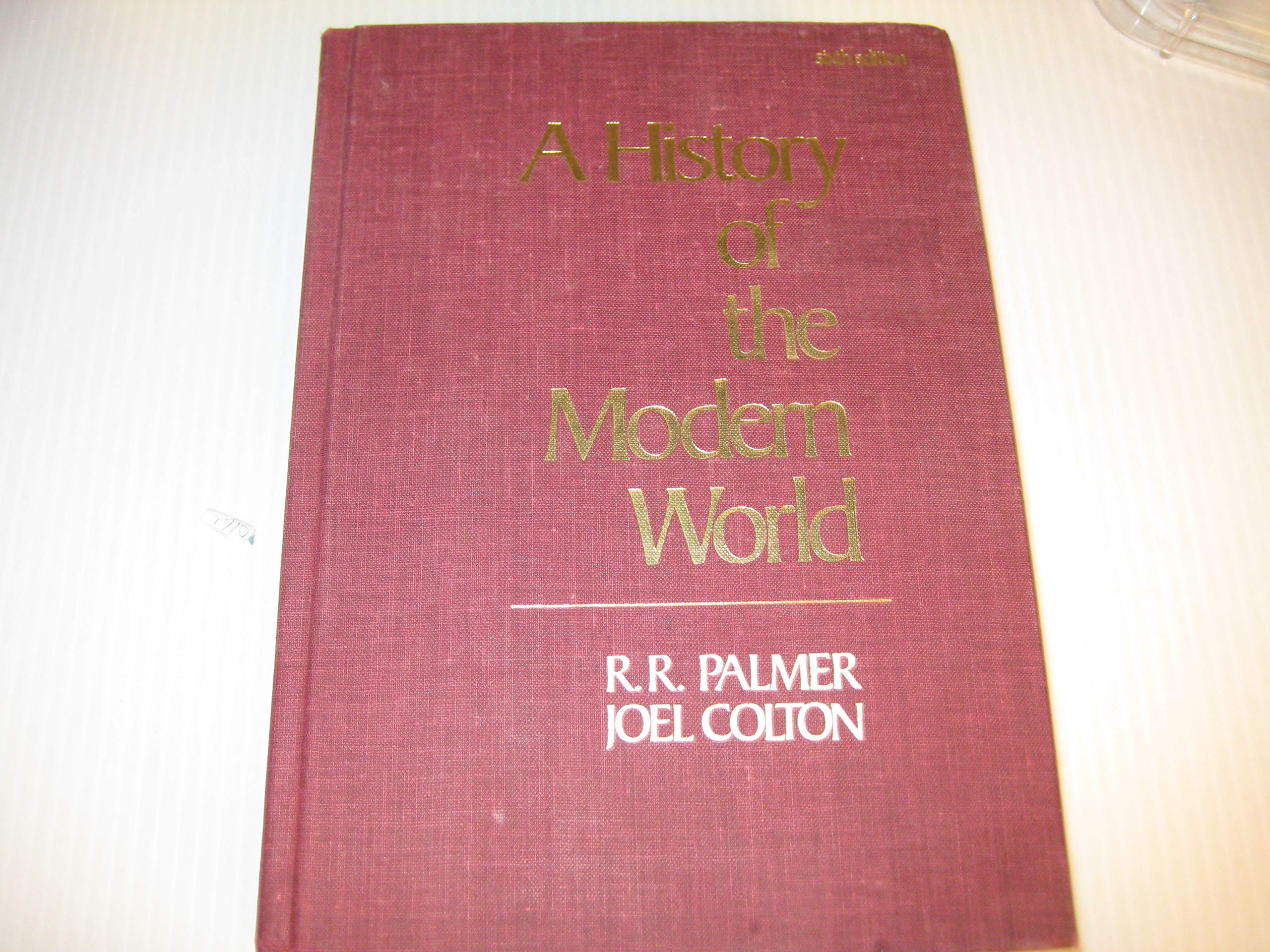 A History of the Modern World. 2 Volumes. 6th Edition Politics & History