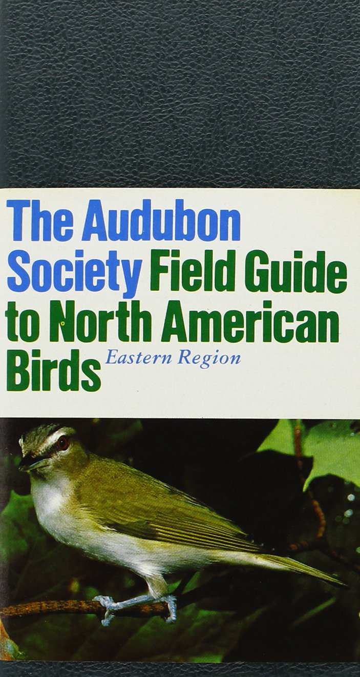Eastern Region (The Audubon Society Field Guide to North American Birds) Natural Sciences