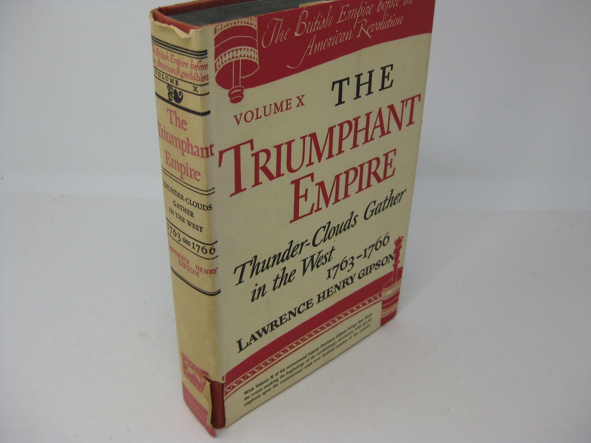 British Empire Before the American Revolution: The Empire Beyond the Storm, 1770-1776; Part II: A Summary of the Series; Part III: Historiography Books