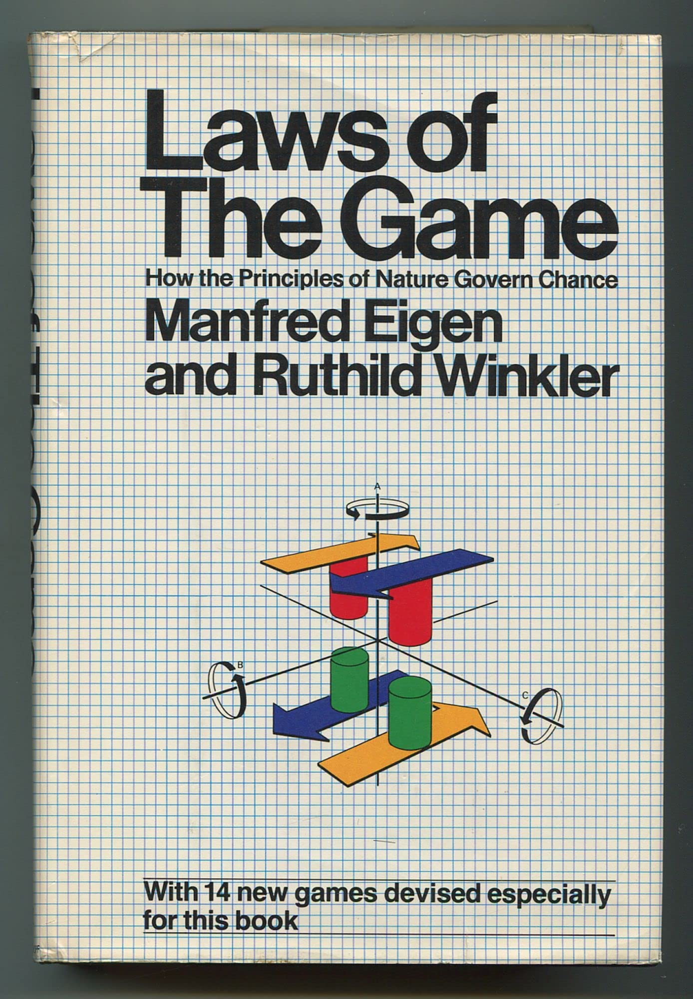 Laws of the game: How the principles of nature govern chance Books
