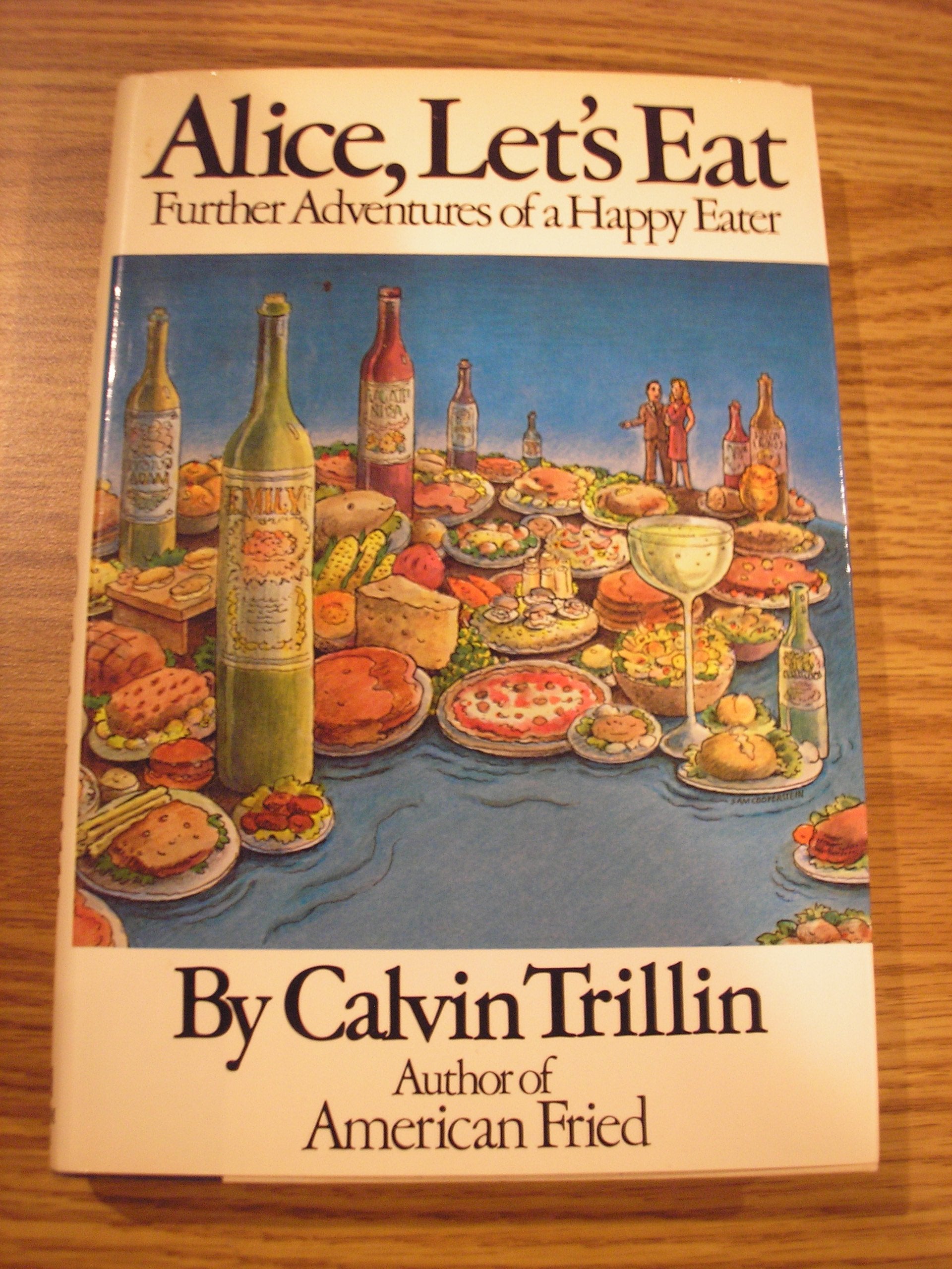 Alice Let's Eat: Further Adventures of a Happy Eater Books
