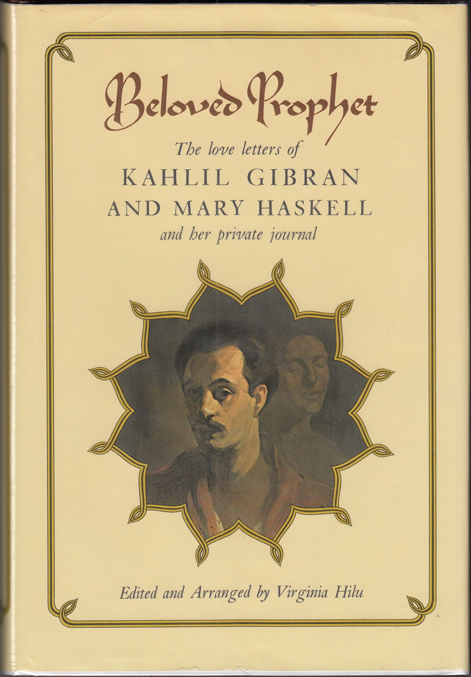 Beloved Prophet: The Love Letters of Kahlil Gibran and Mary Haskell and Her Private Journal Novels & Short Stories