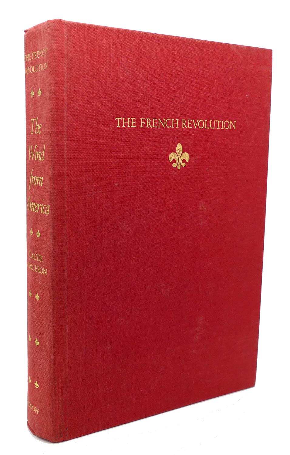 The Wind From America (The French Revolution, Vol 2) Politics & History
