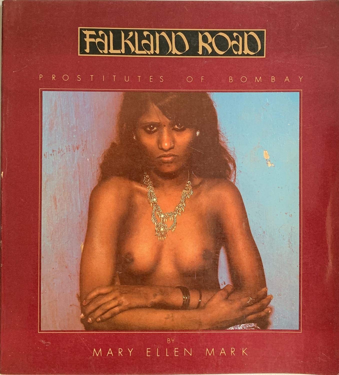 Falkland Road: Prostitutes of Bombay: Photographs and Text book