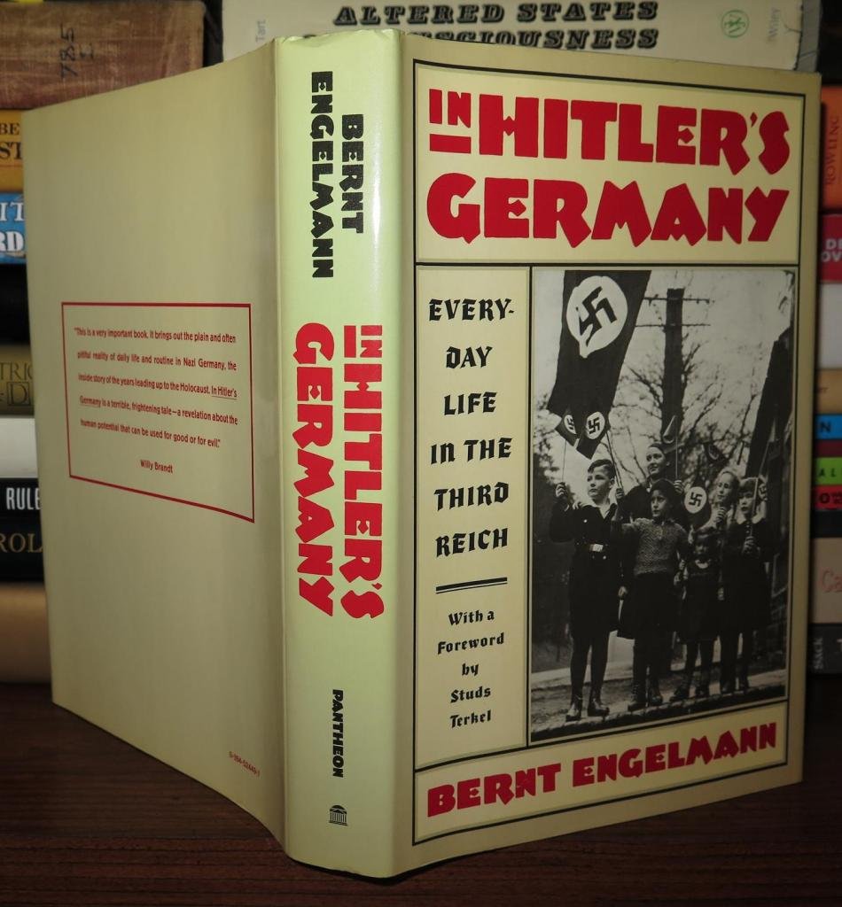 In Hitler's Germany: Daily Life in the Third Reich Politics & History