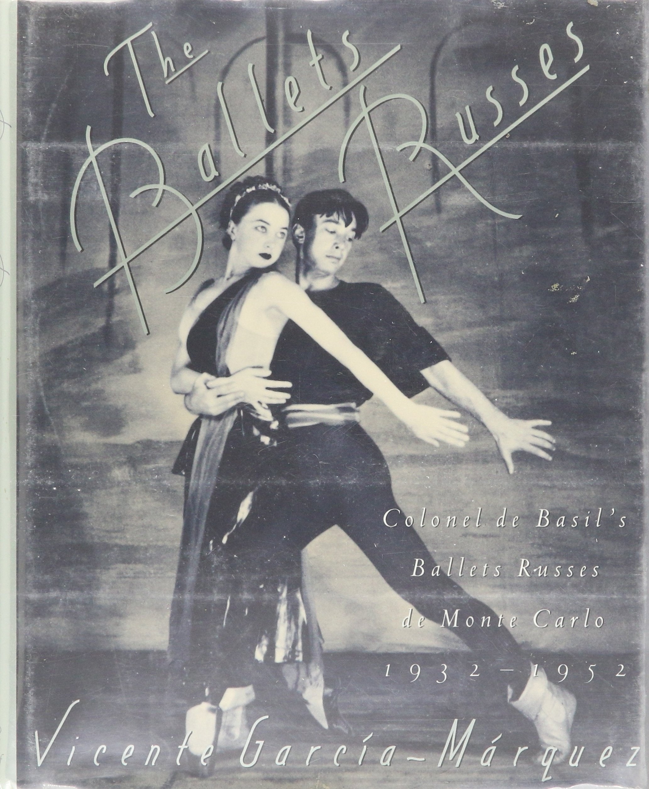 The Ballets Russes: Colonial De Basils Ballets Russes De Monte Carlo, 1932-1952 book