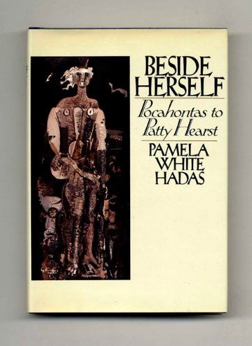 Beside Herself: Pocahontas to Patty Hearst Books