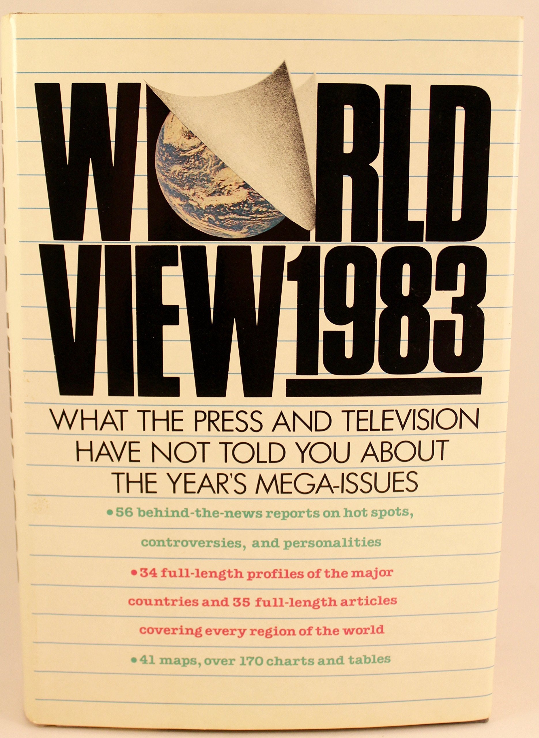 World View 1983: What the Press & Television Have Not Told You about the Year's Mega-Issues Books
