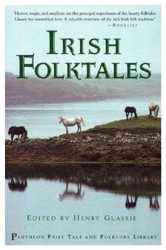 Irish Folktales (Pantheon Fairy Tale & Folklore Library) Fairy Tales & Legends