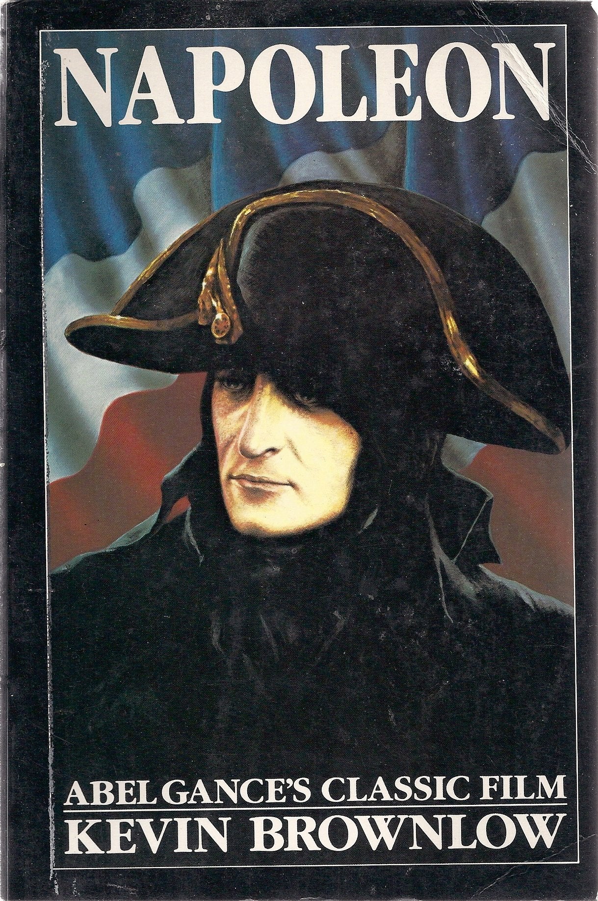 Napoleon: Abel Gance's Classic Film book