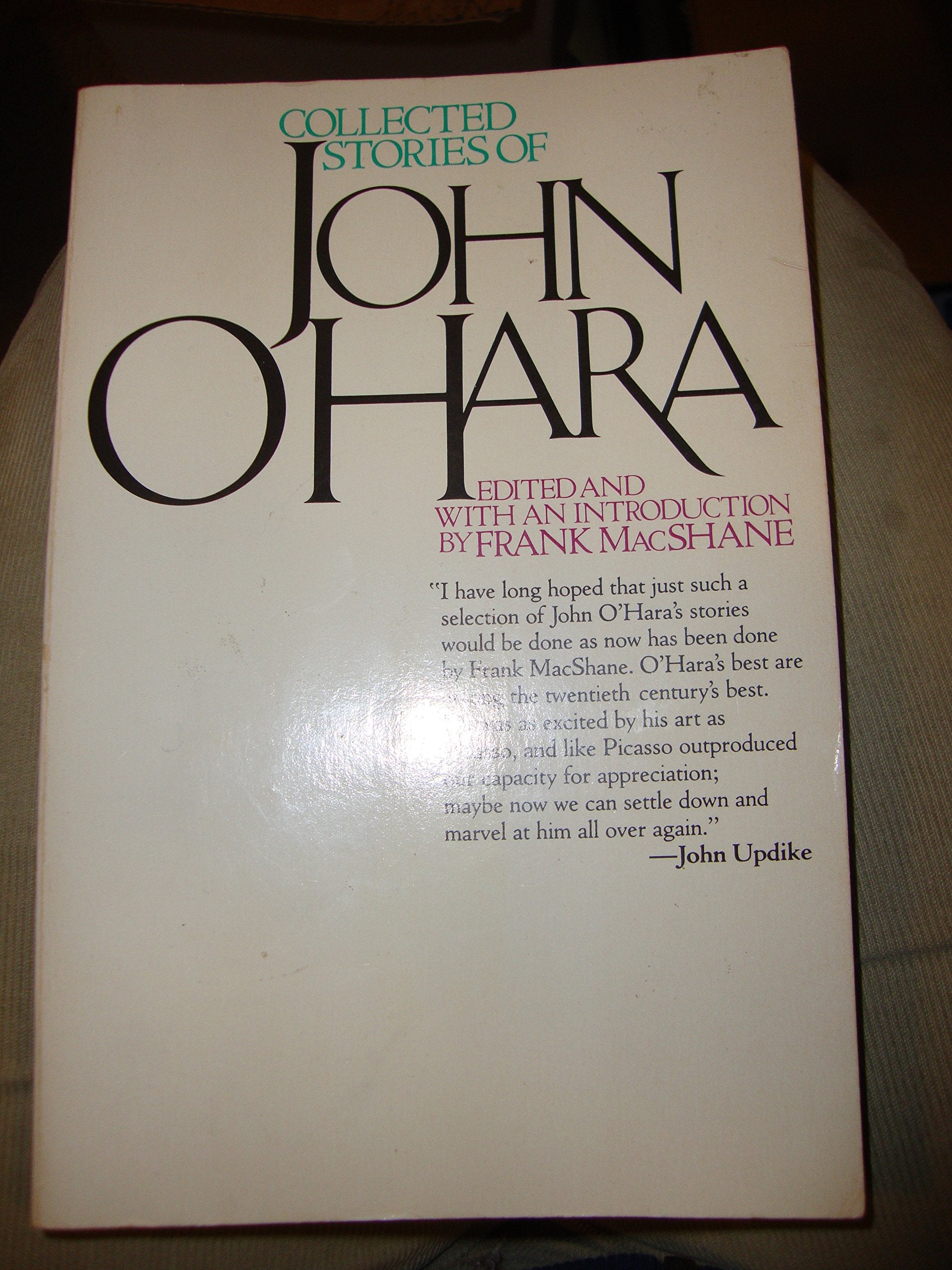 Collected Stories of John O'Hara: Selected and With an Introduction by Frank Macshane Contemporary literature