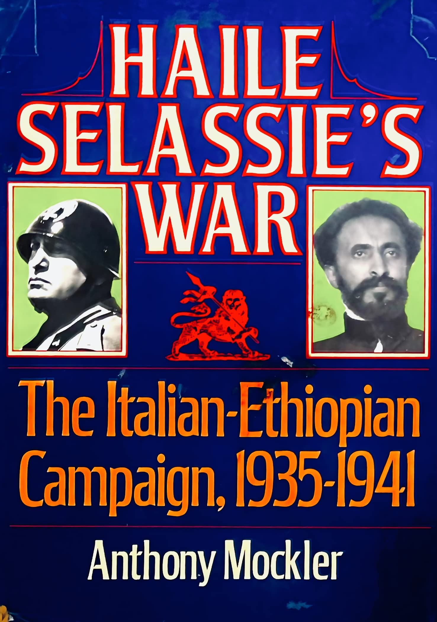 Haile Selassie's War: The Italian-Ethiopian Campaign, 1935-1940 book