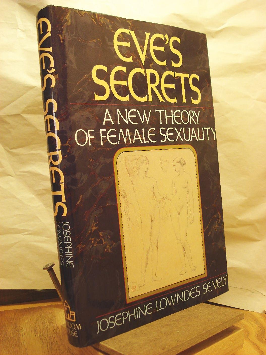 Eve's Secrets: A New Theory of Female Sexuality Social Sciences