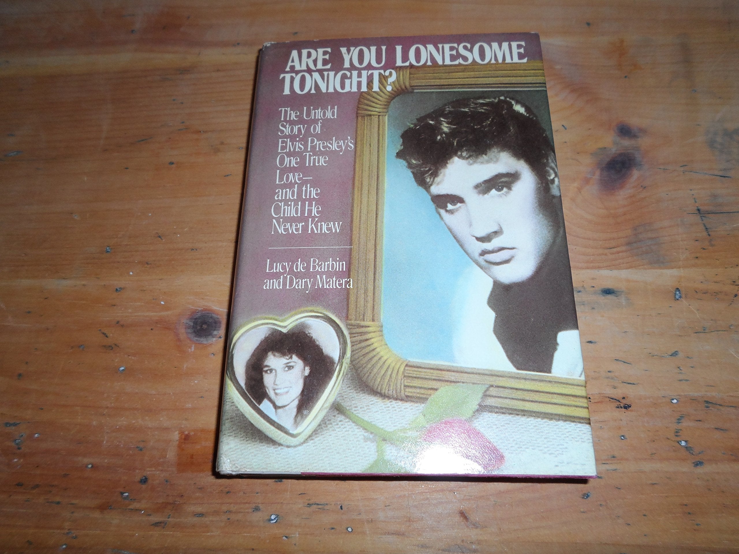 Are You Lonesome Tonight?: The Untold Story of Elvis Presley's One True Love and the Child He Never Knew Pop culture Books