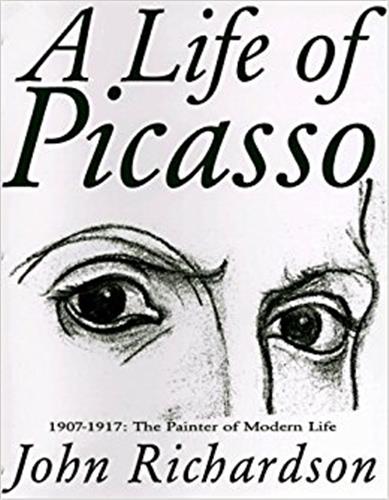 A Life of Picasso Vol 2 : The Painter of Modern Life 1907-1917 (Hardback) Art & Literature